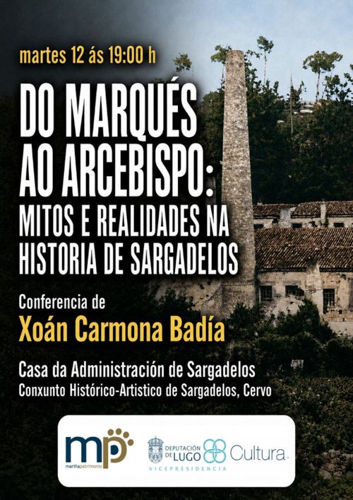 Do Marqués ao Arcebispo. Mitos e realidades na historia de Sargadelos.